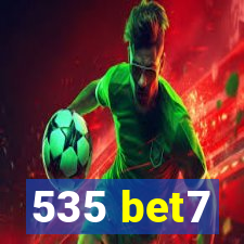 535 bet7